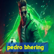 pedro bhering