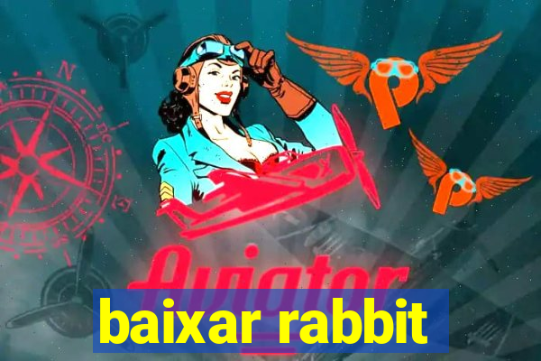 baixar rabbit