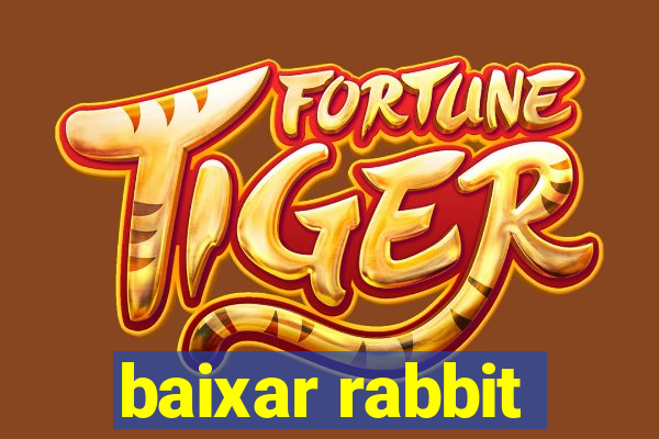 baixar rabbit