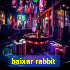 baixar rabbit