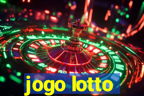 jogo lotto