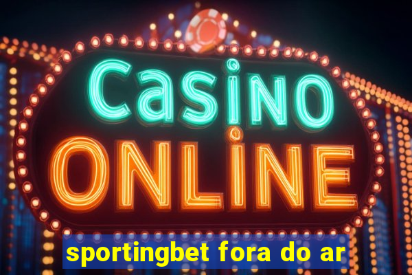 sportingbet fora do ar