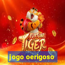 jogo oerigoso