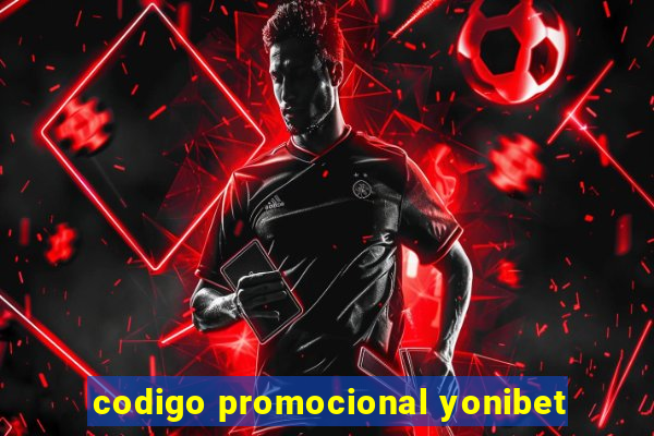 codigo promocional yonibet