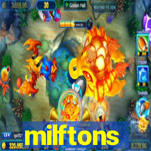 milftons