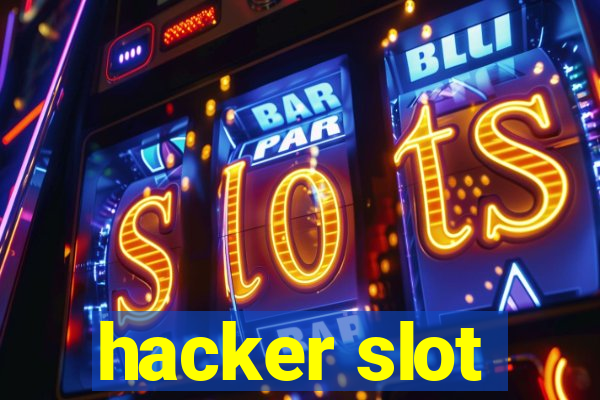 hacker slot