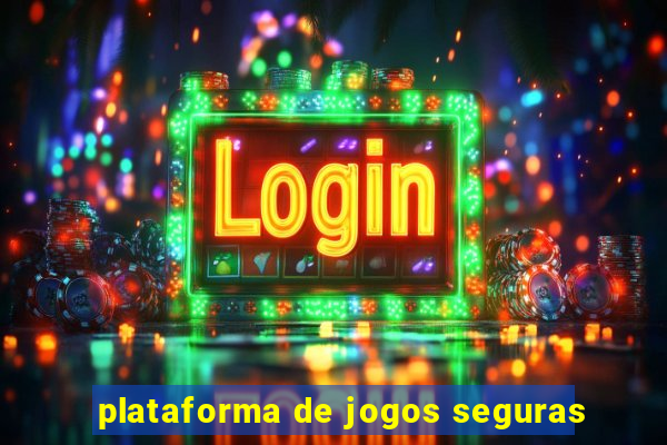 plataforma de jogos seguras