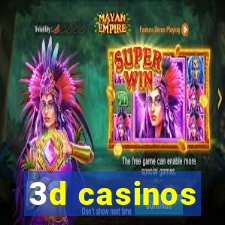 3d casinos