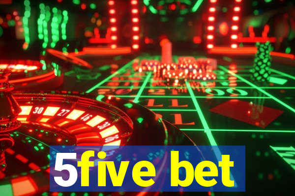 5five bet