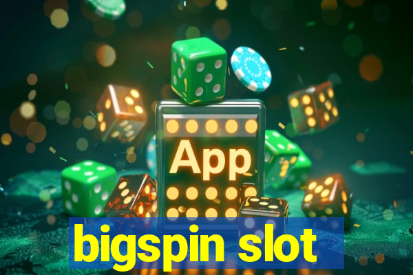 bigspin slot