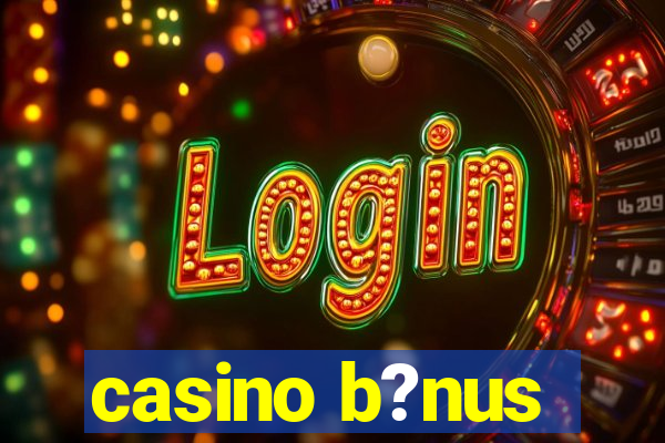 casino b?nus