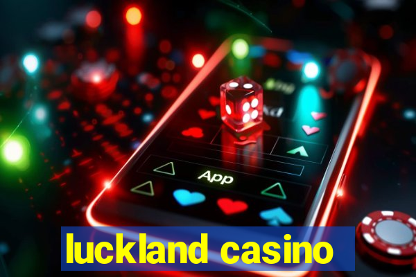 luckland casino