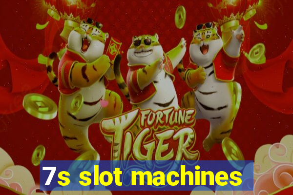 7s slot machines