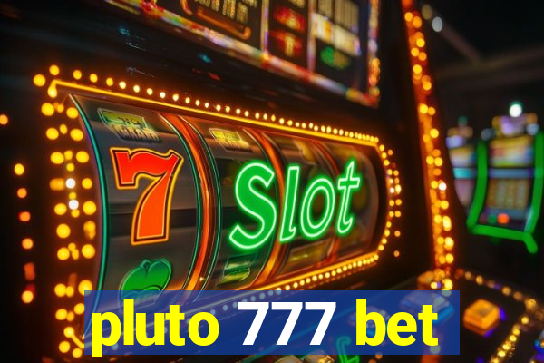 pluto 777 bet