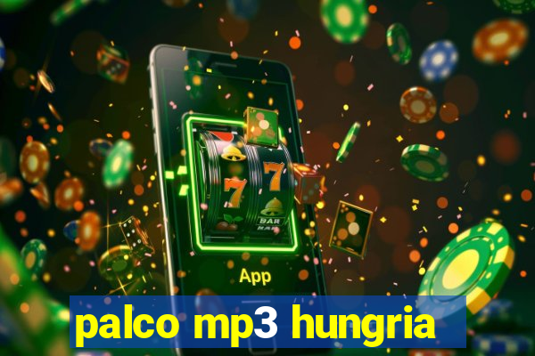 palco mp3 hungria