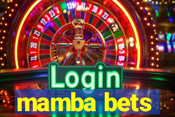 mamba bets