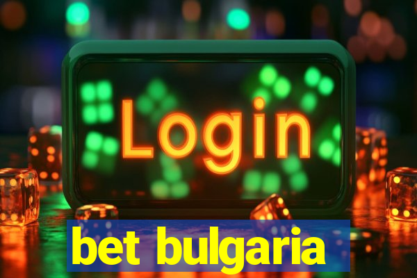 bet bulgaria