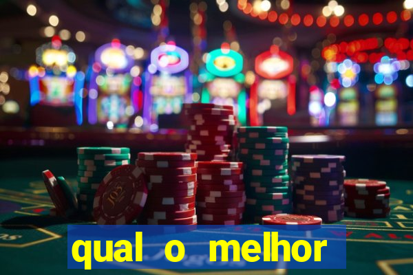 qual o melhor casino online