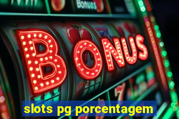 slots pg porcentagem