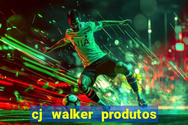 cj walker produtos onde comprar