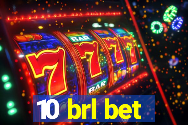 10 brl bet