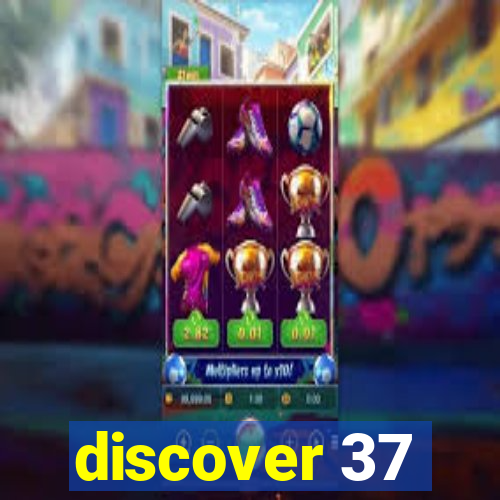 discover 37