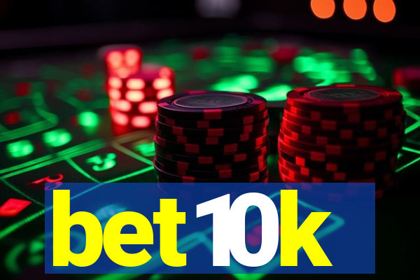 bet10k