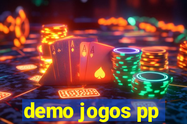 demo jogos pp