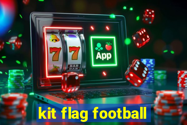 kit flag football