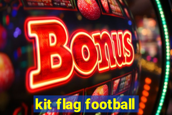 kit flag football