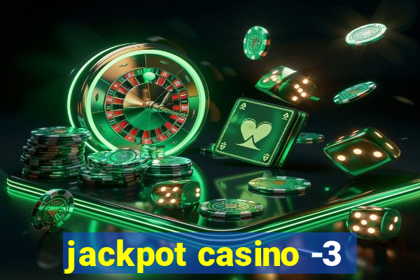 jackpot casino -3