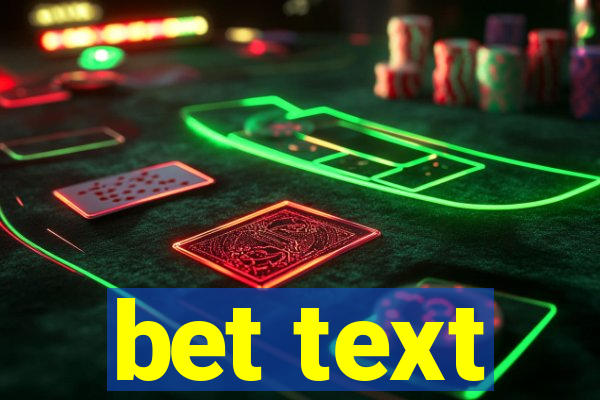 bet text