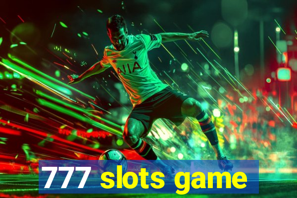 777 slots game