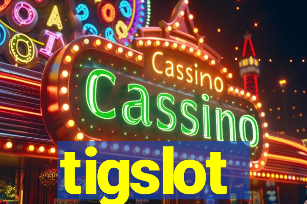 tigslot