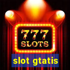 slot gtatis