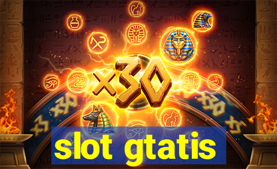 slot gtatis