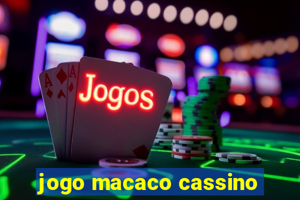 jogo macaco cassino