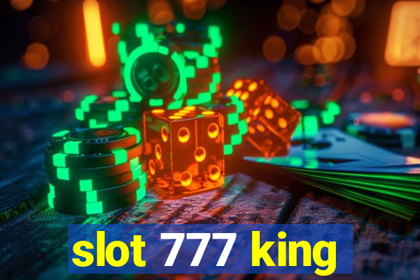 slot 777 king