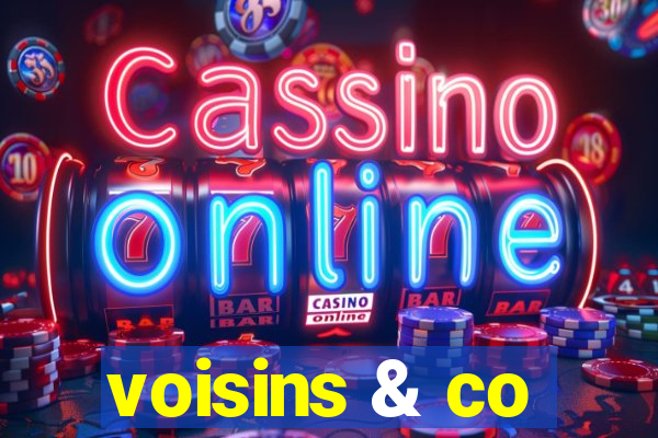 voisins & co