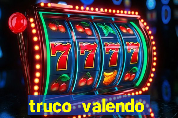 truco valendo dinheiro online