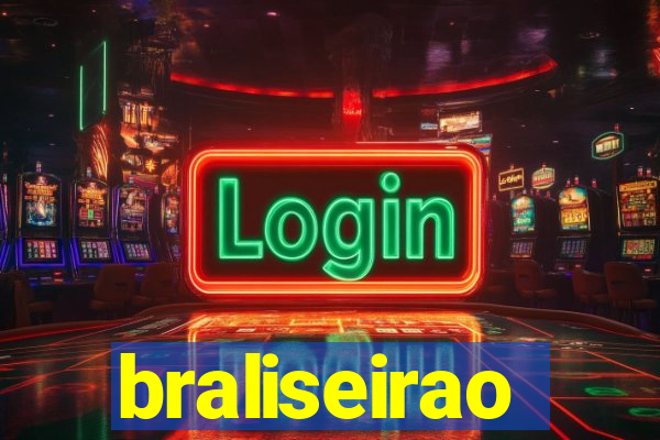 braliseirao