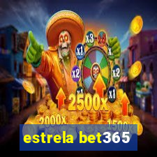 estrela bet365