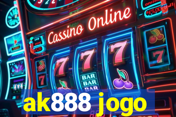 ak888 jogo