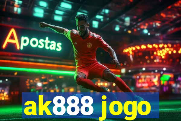 ak888 jogo