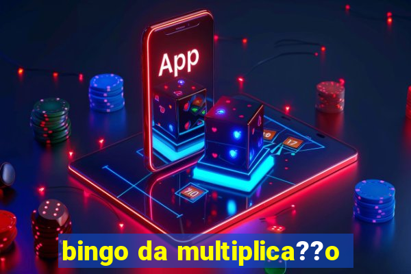 bingo da multiplica??o