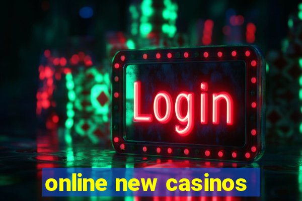 online new casinos