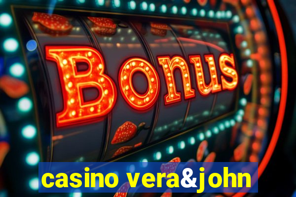 casino vera&john