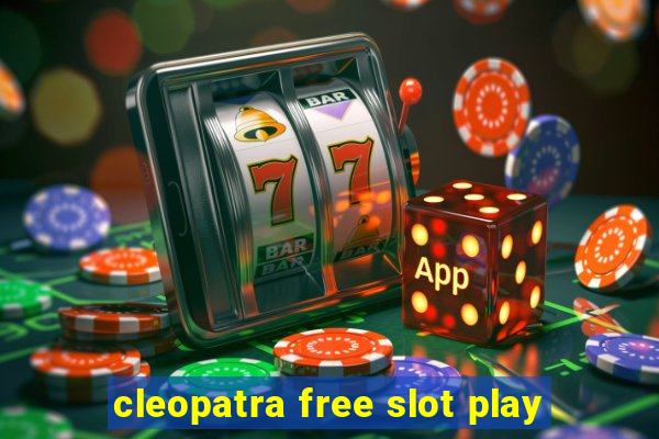 cleopatra free slot play