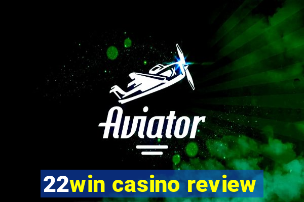 22win casino review