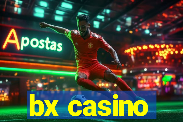 bx casino